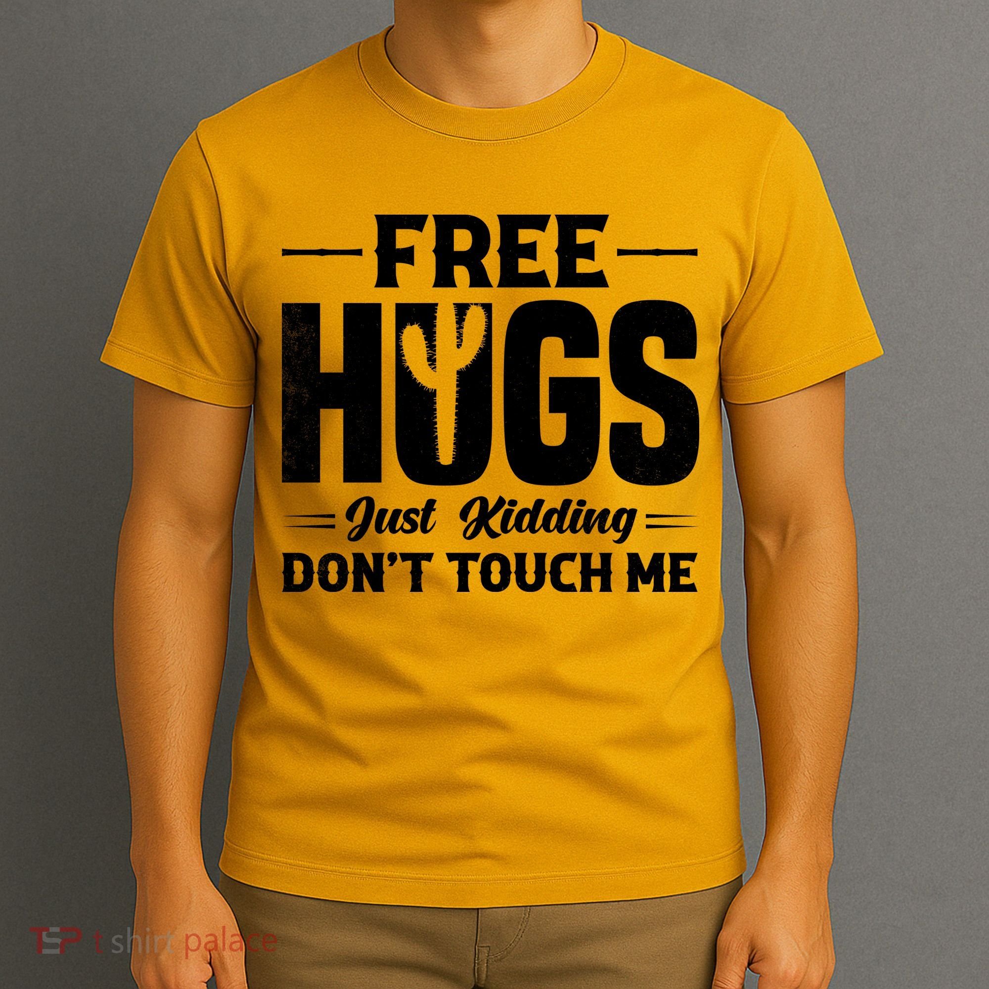 Pro Anti Social Free Hugs Just Kidding Dont Touch Me T-Shirt