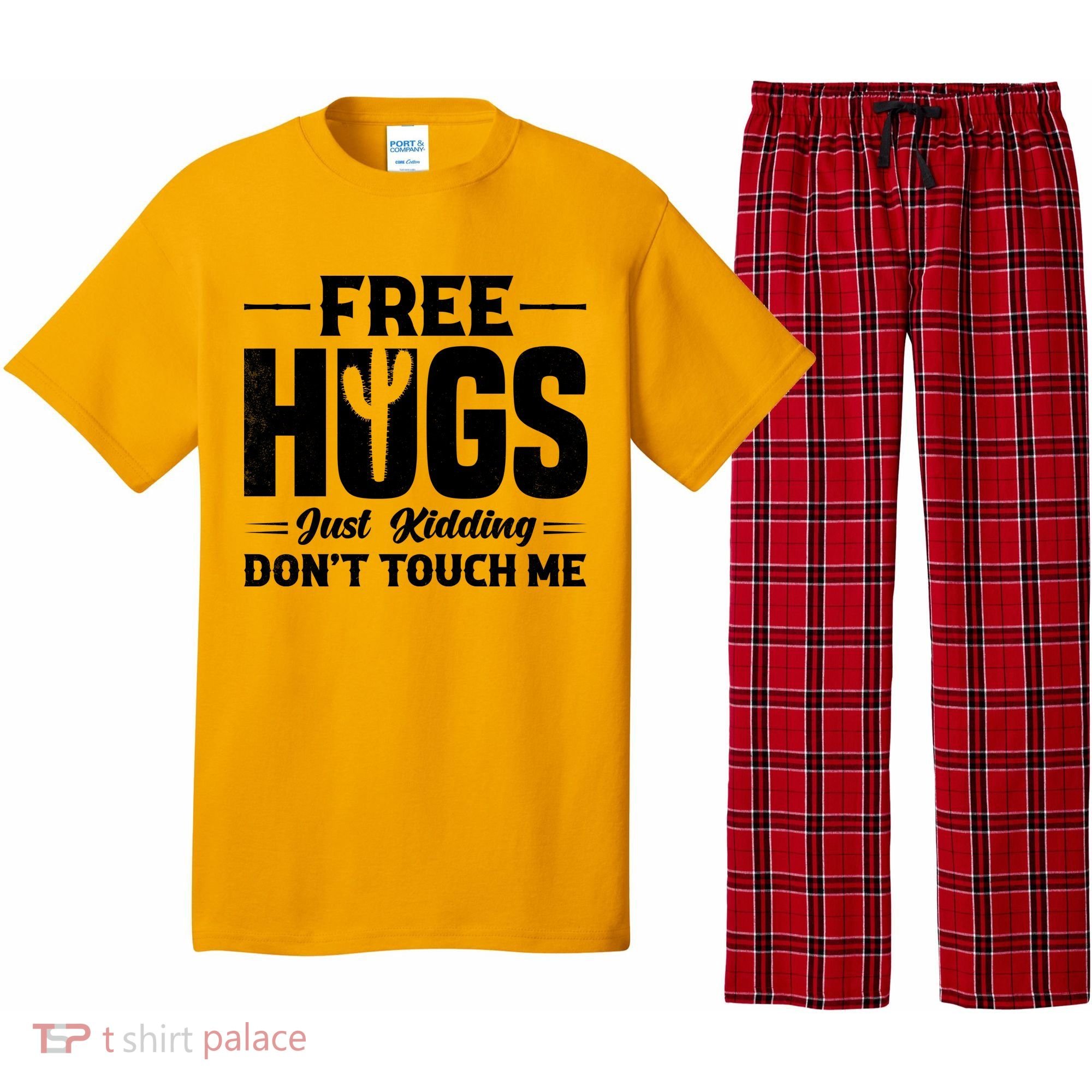 Pro Anti Social Free Hugs Just Kidding Dont Touch Me Pajama Set