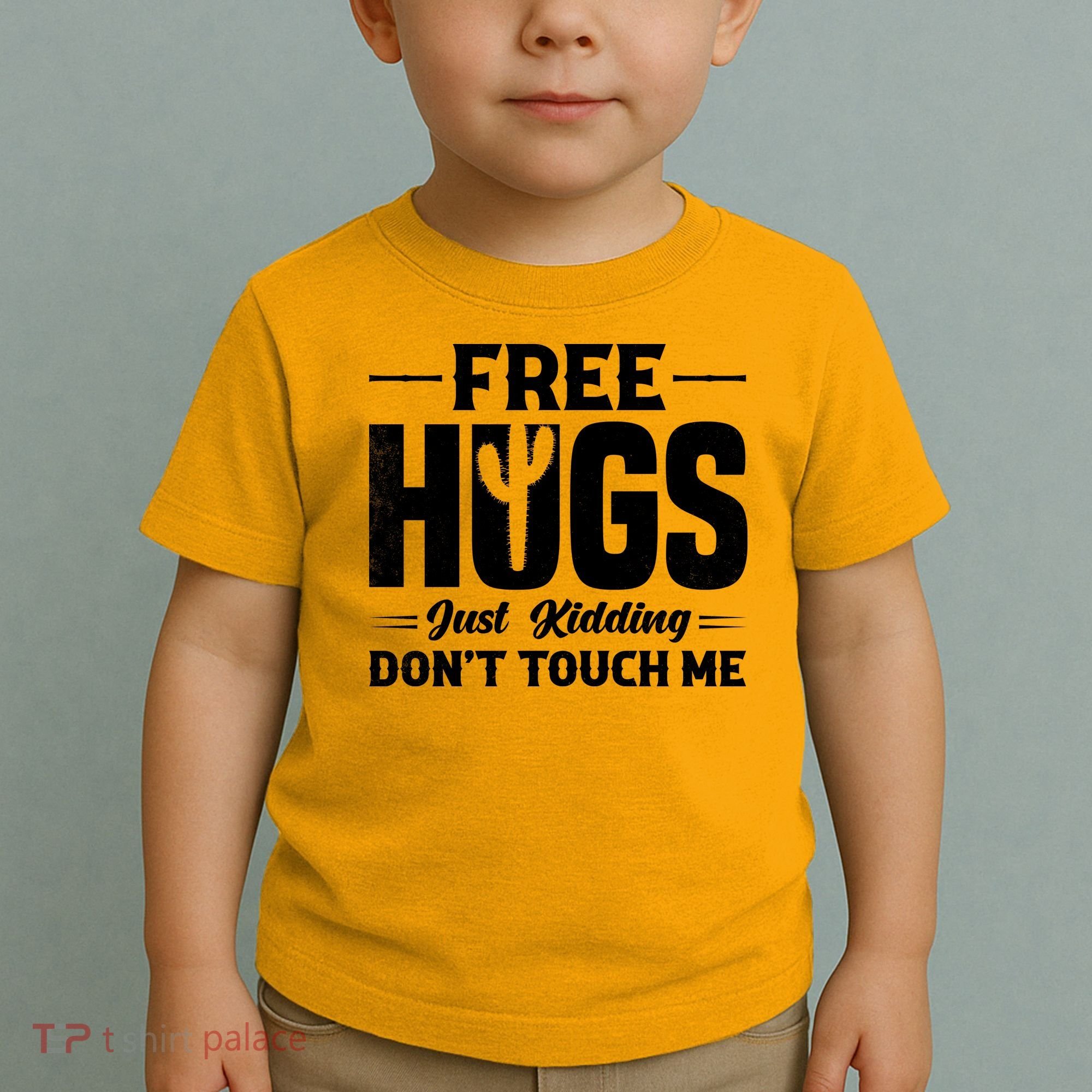 Pro Anti Social Free Hugs Just Kidding Dont Touch Me Toddler T-Shirt