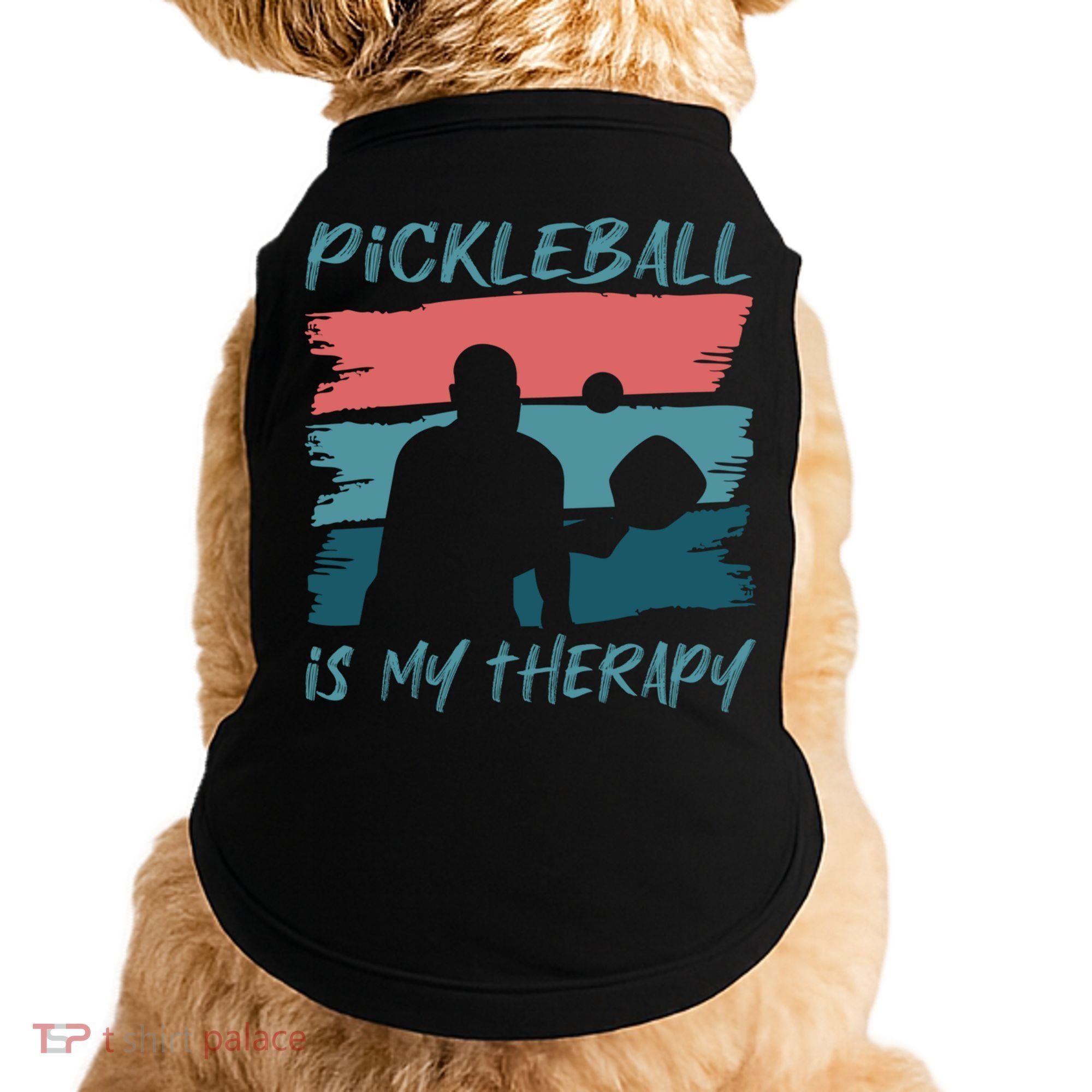 Pickleball As Therapy Funny Saying Hobby Sports Cool Gift Doggie Tank