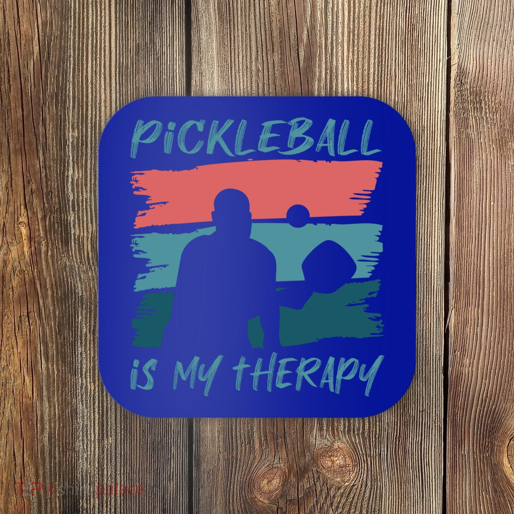 Pickleball As Therapy Funny Saying Hobby Sports Cool Gift Coaster