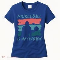 Pickleball As Therapy Funny Saying Hobby Sports Cool Gift Women's T-Shirt thumb 0