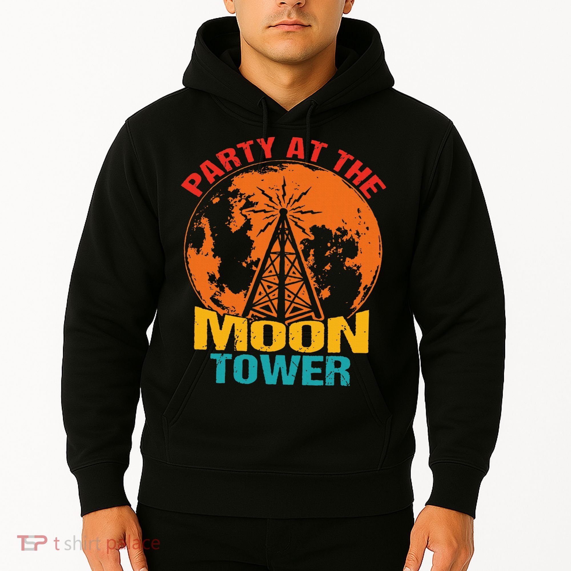 Party At The Moon Tower Hoodie