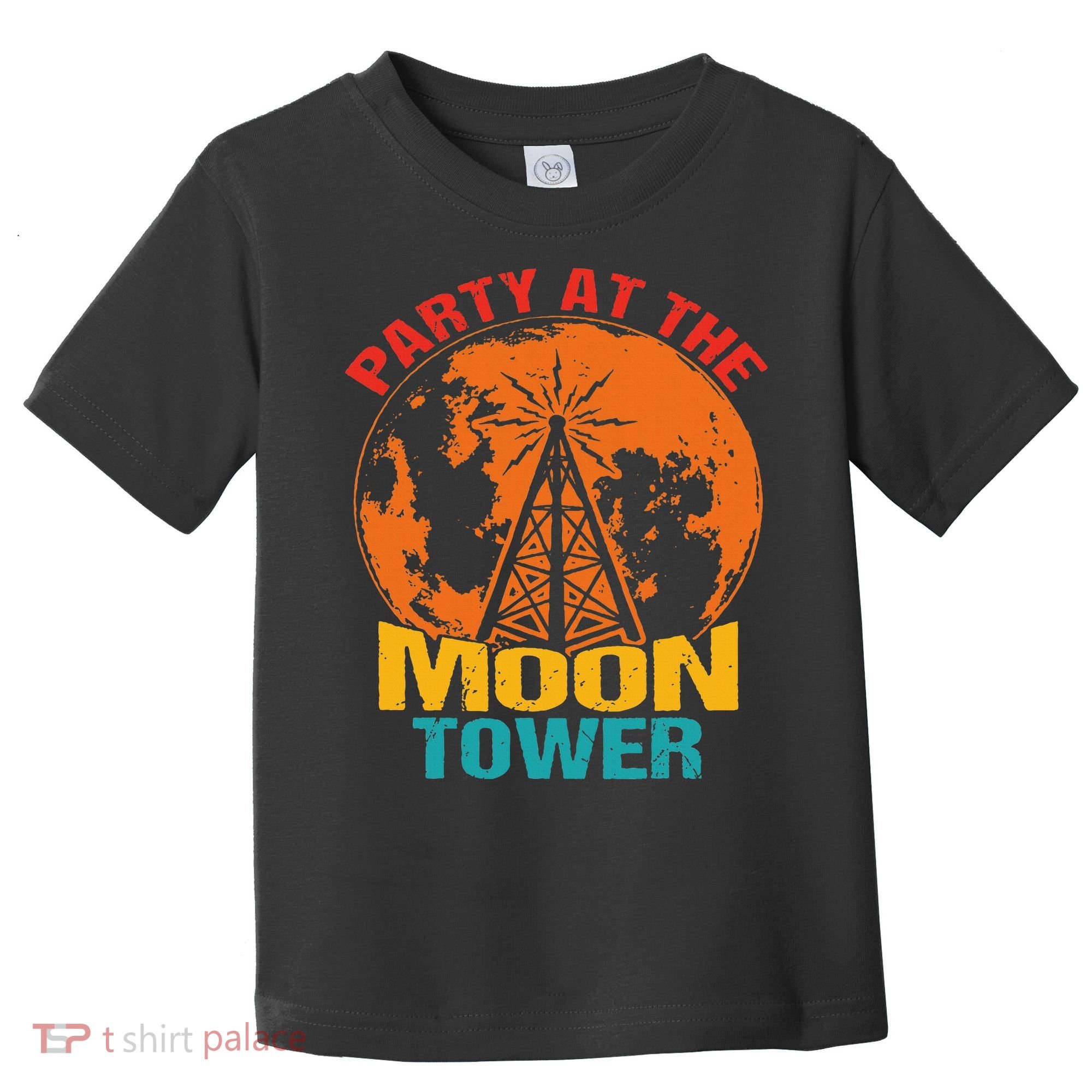 Party At The Moon Tower Toddler T-Shirt