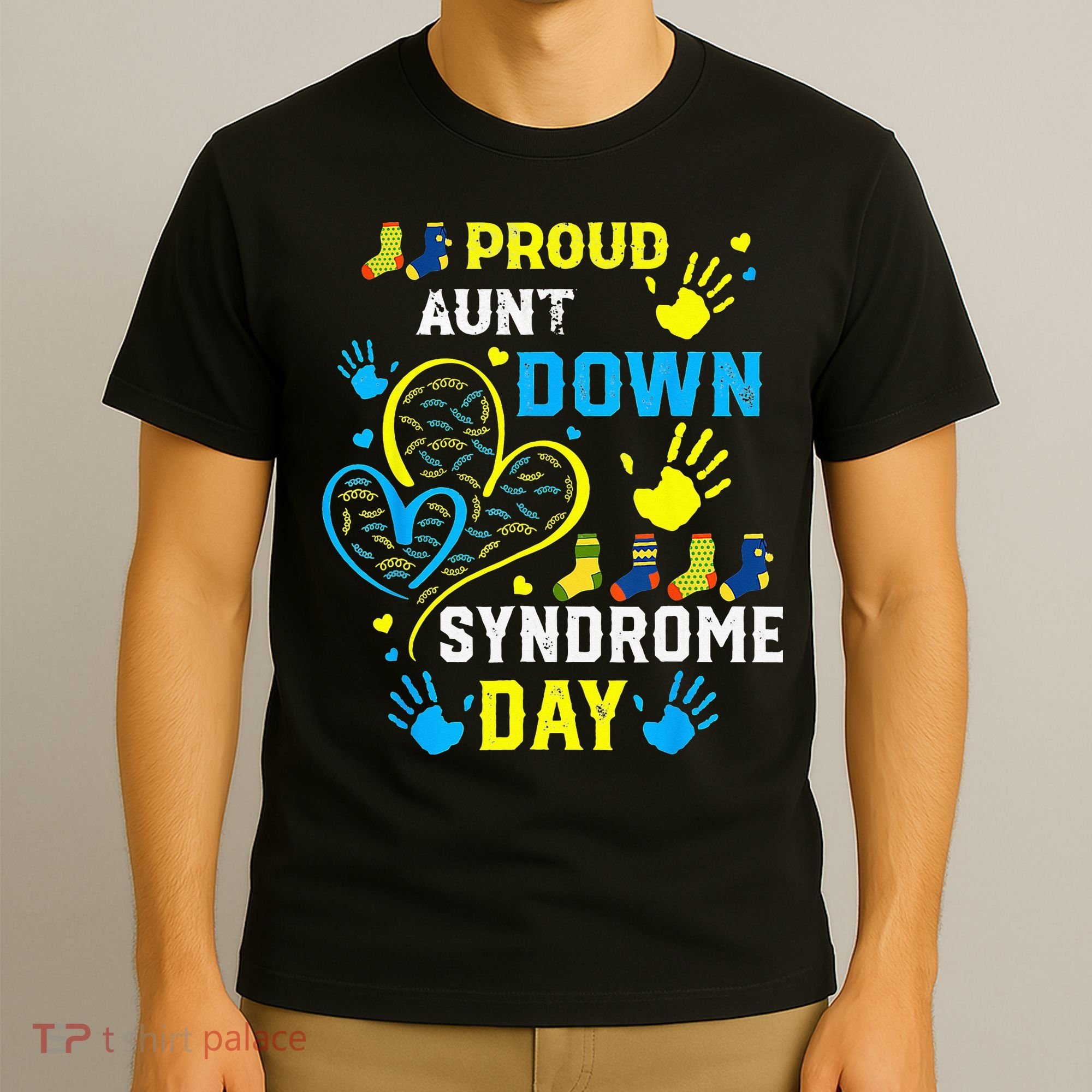 Proud Aunt T21 World Down Syndrome Awareness Day T-Shirt