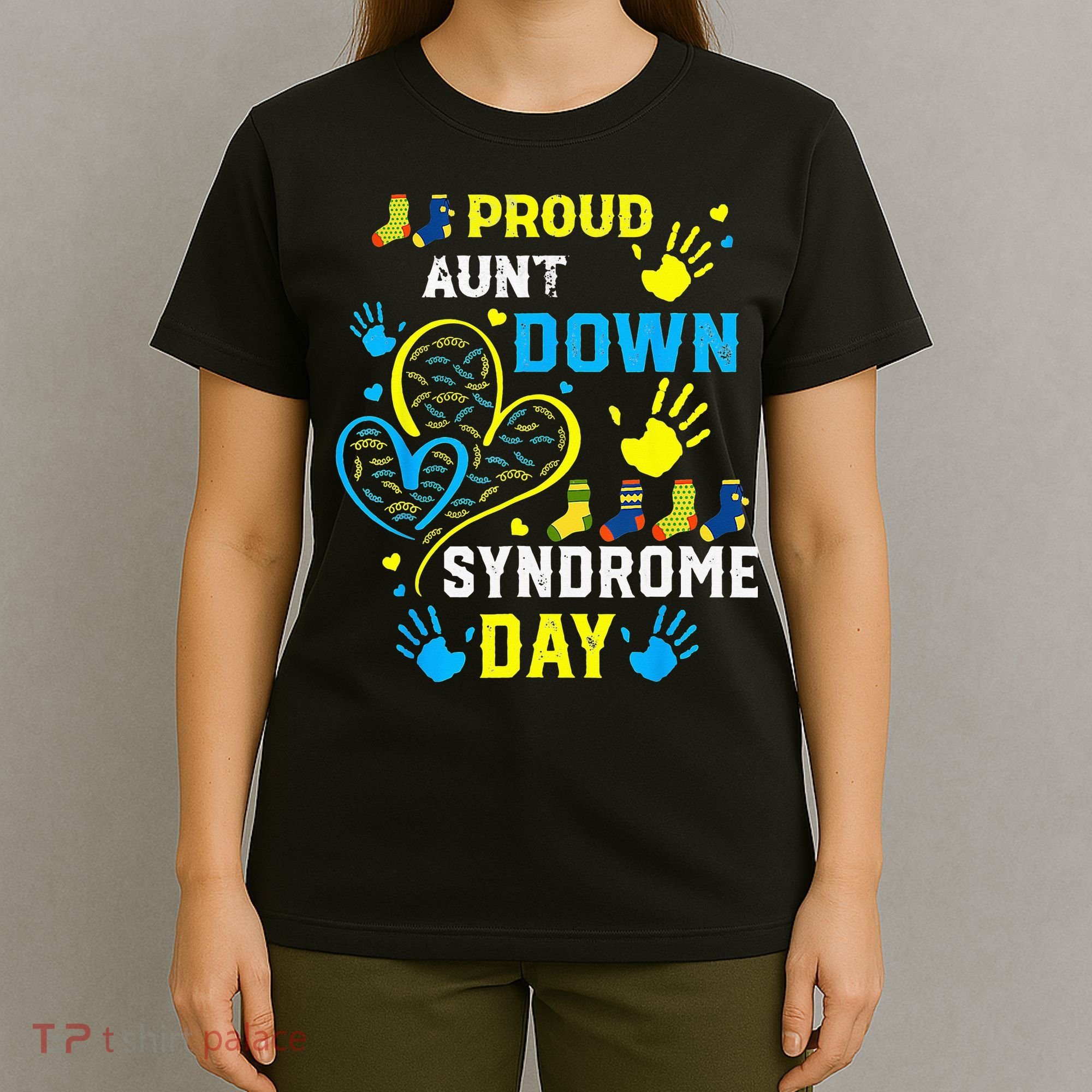 Proud Aunt T21 World Down Syndrome Awareness Day T-Shirt