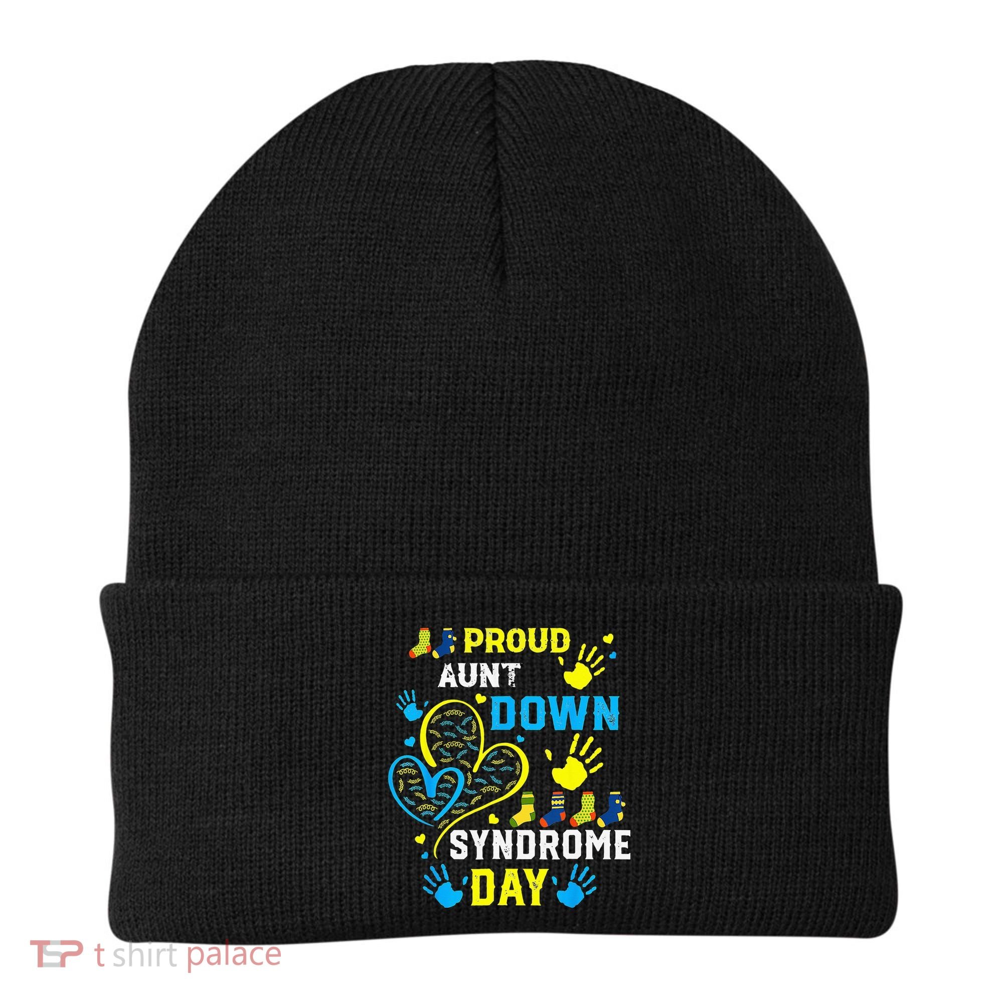 Proud Aunt T21 World Down Syndrome Awareness Day Beanie