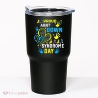 Proud Aunt T21 World Down Syndrome Awareness Day Tumbler thumb 0