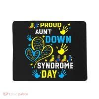 Proud Aunt T21 World Down Syndrome Awareness Day Mousepad thumb 0