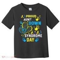 Proud Aunt T21 World Down Syndrome Awareness Day Toddler T-Shirt thumb 0