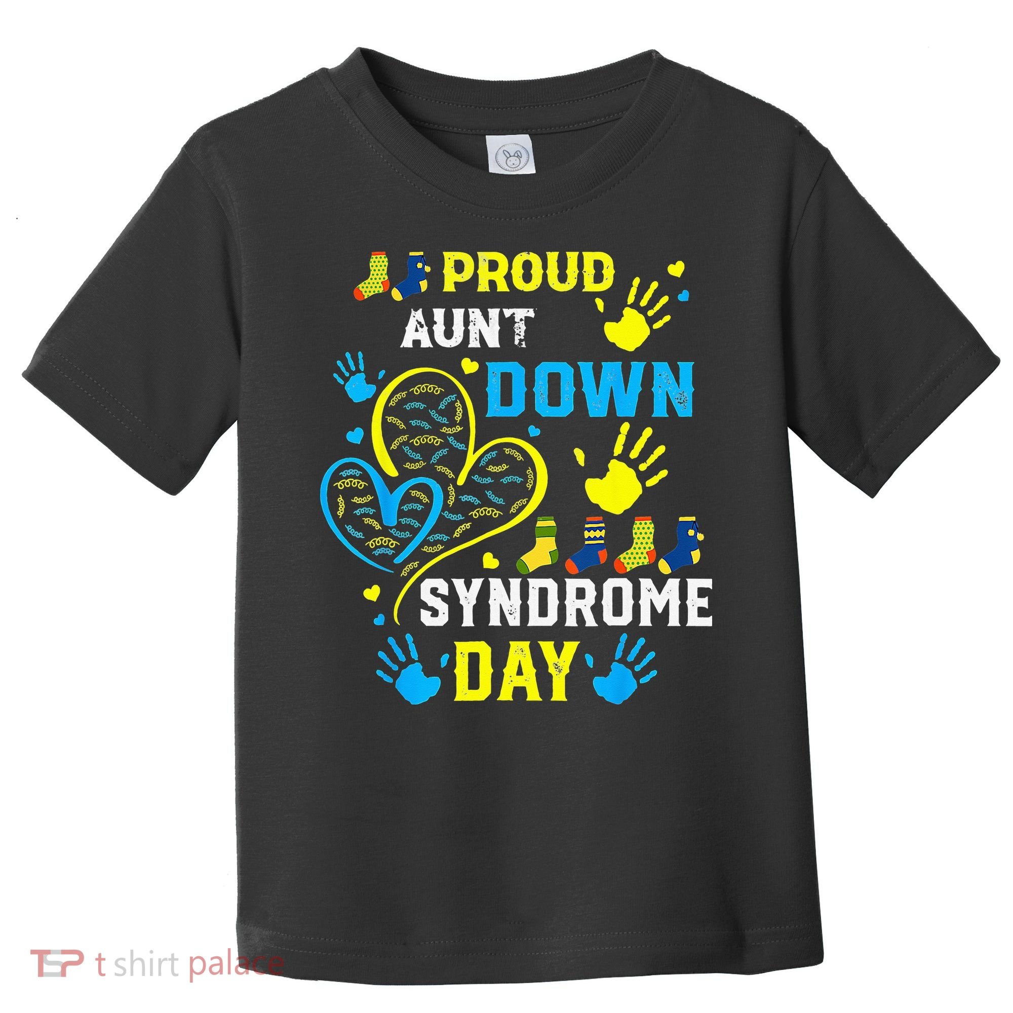 Proud Aunt T21 World Down Syndrome Awareness Day Toddler T-Shirt
