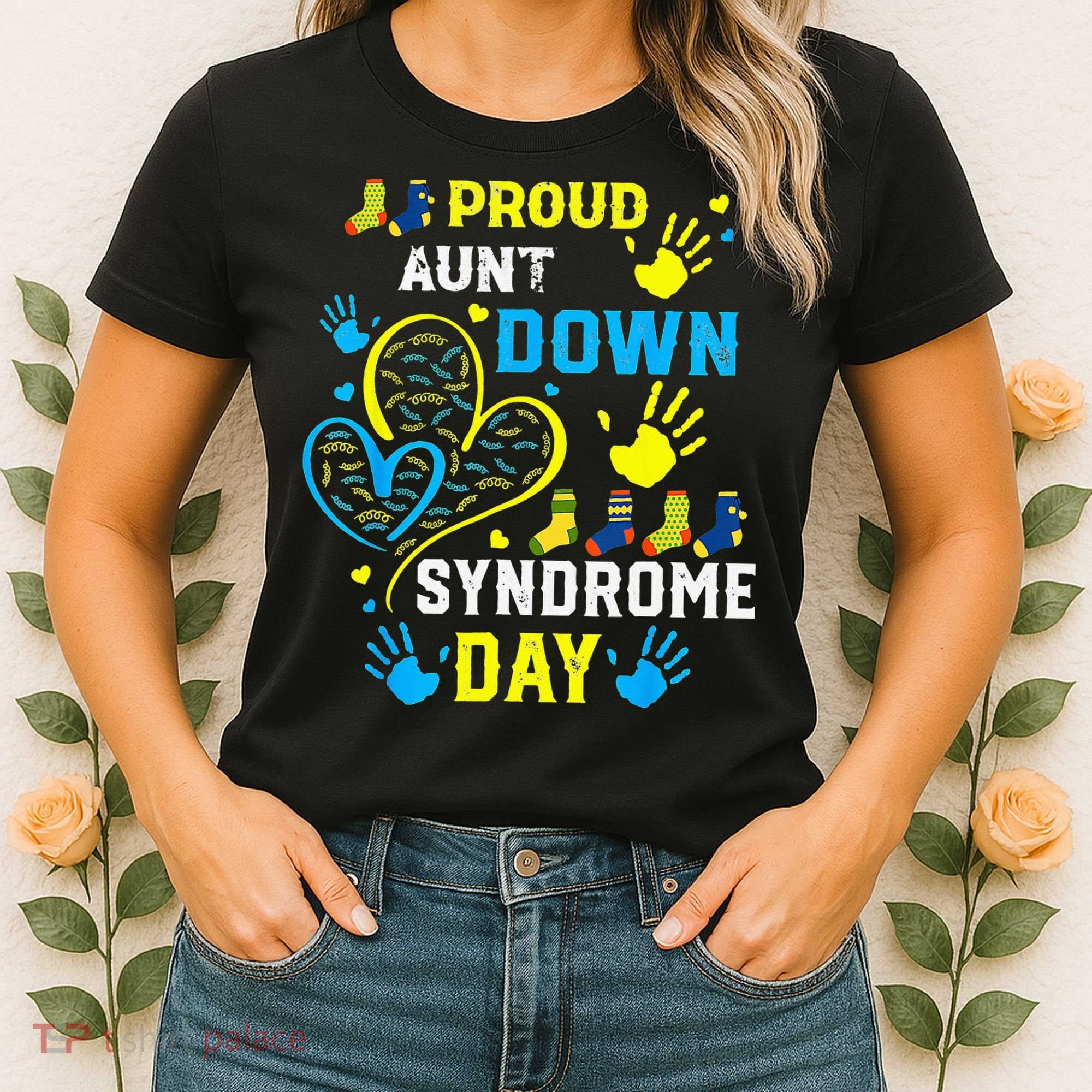 Proud Aunt T21 World Down Syndrome Awareness Day Women's T-Shirt