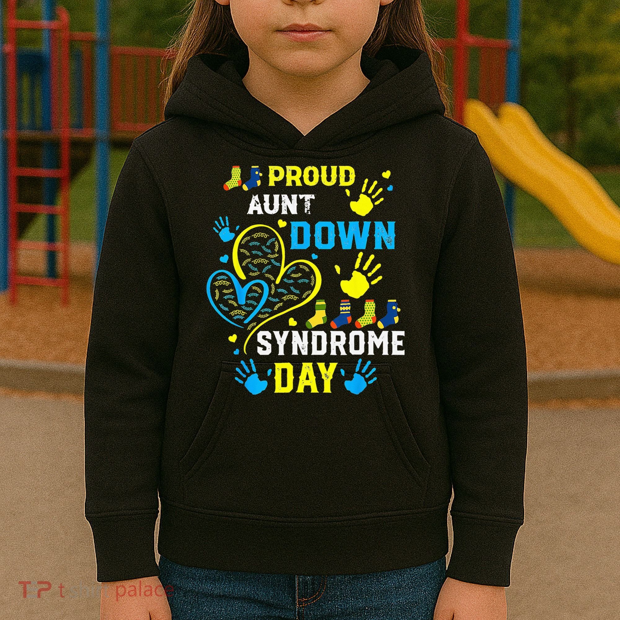 Proud Aunt T21 World Down Syndrome Awareness Day Kids Hoodie