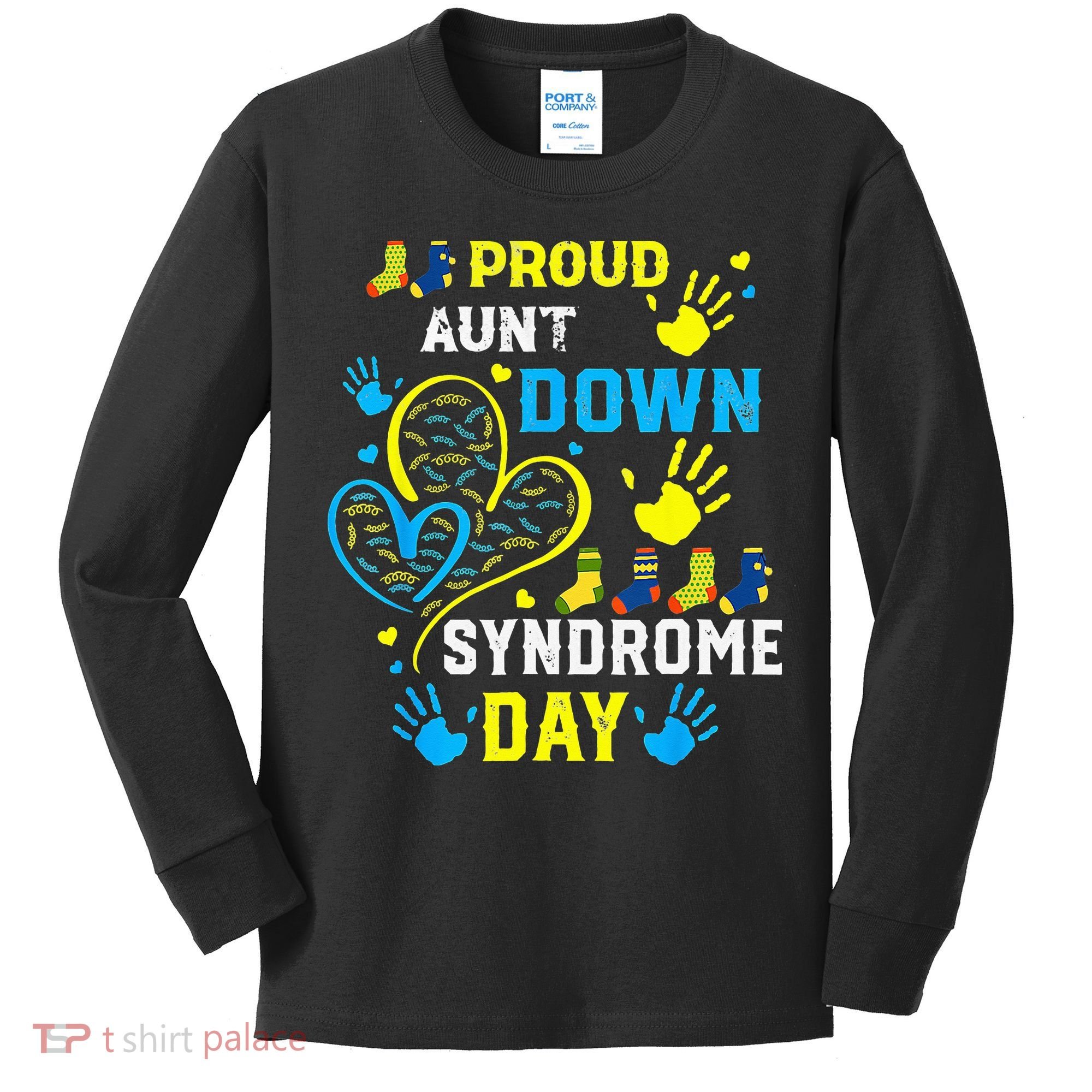 Proud Aunt T21 World Down Syndrome Awareness Day Kids Long Sleeve Shirt