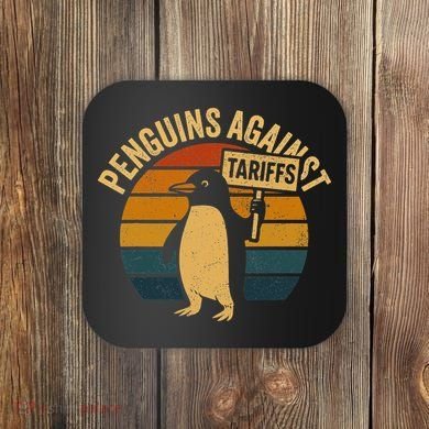 Penguins Against Tariffs Retro Funny Protest Coaster