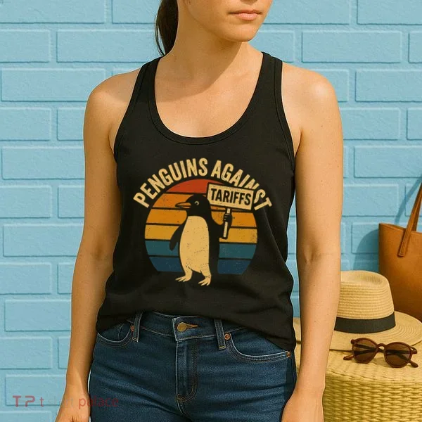 Penguins Against Tariffs Retro Funny Protest Women's Tank Top