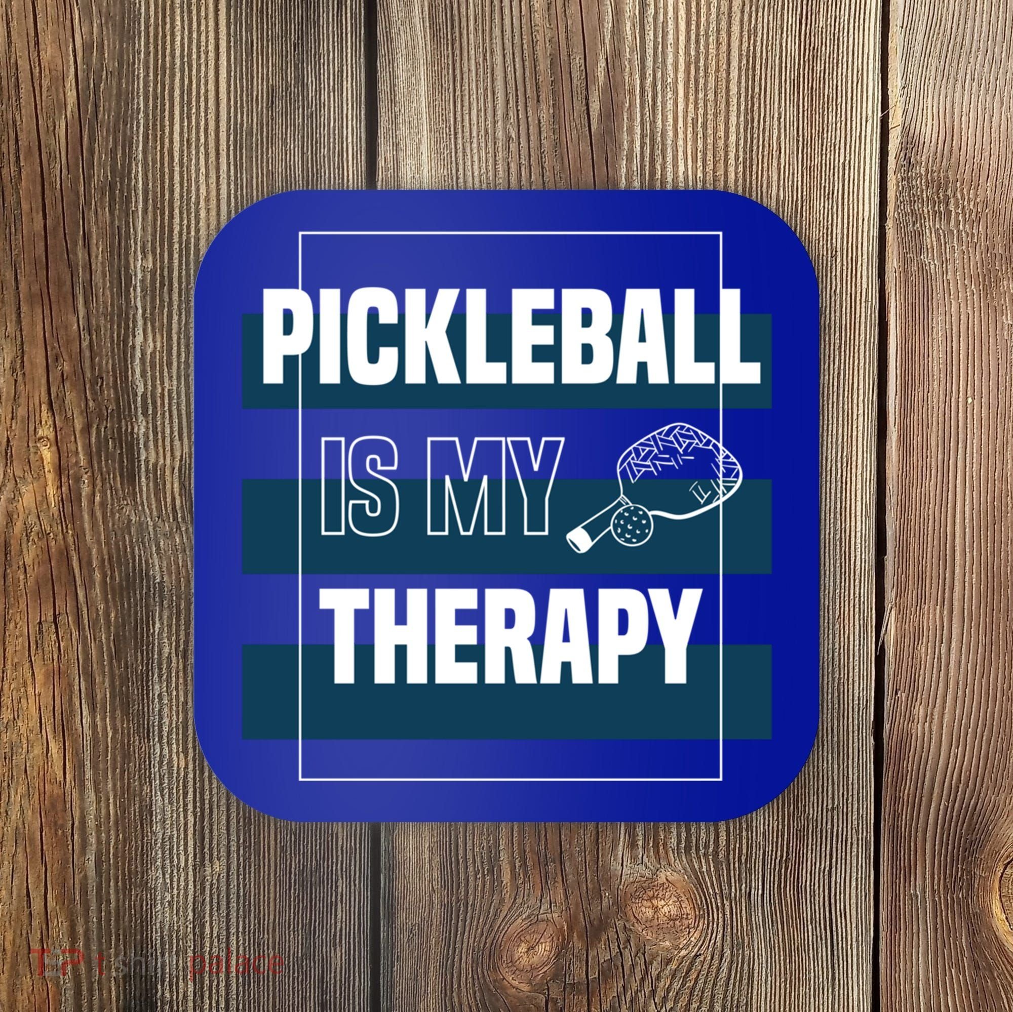 Pickleball As Therapy Hobby Sports Dinking Gift Coaster
