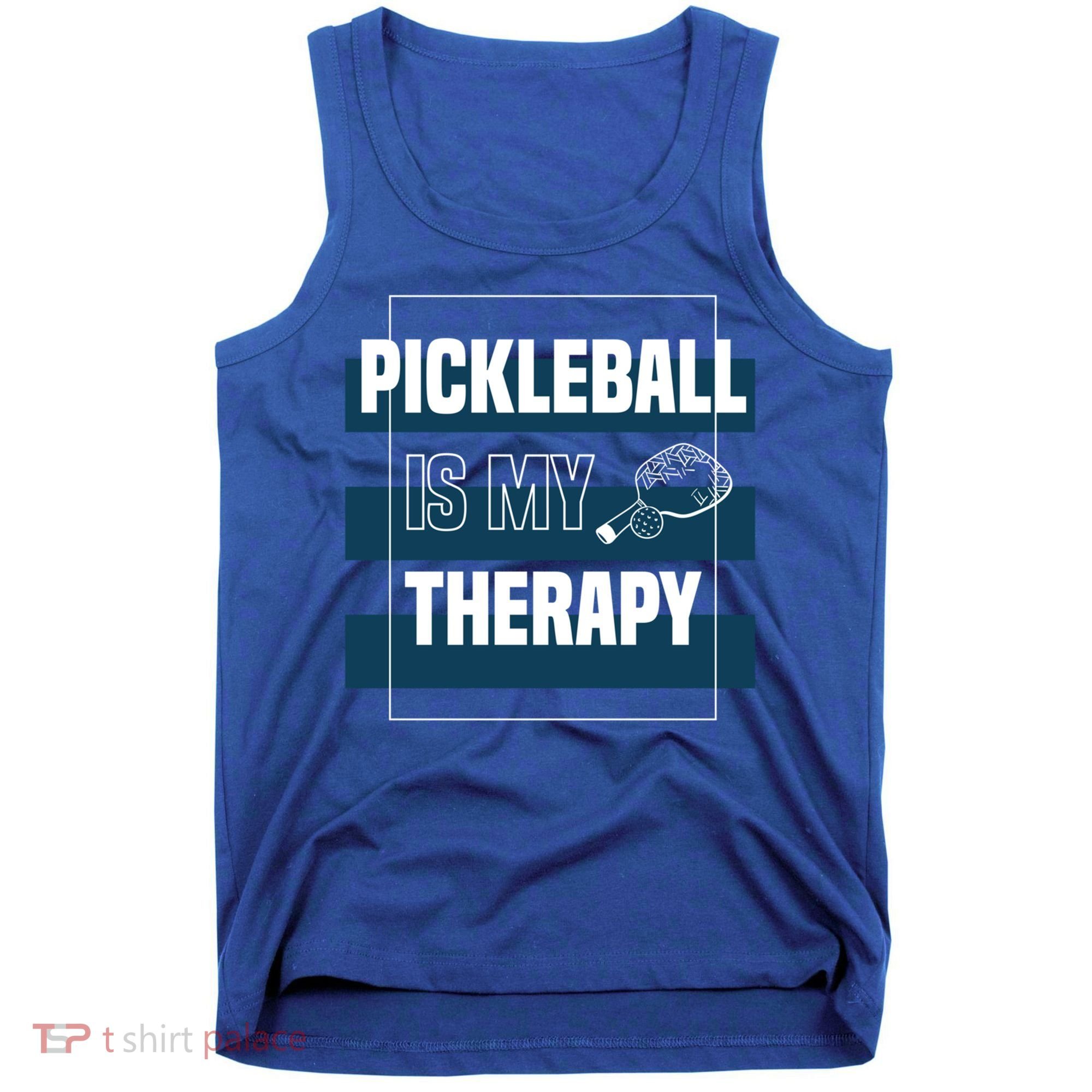 Pickleball As Therapy Hobby Sports Dinking Gift Tank Top