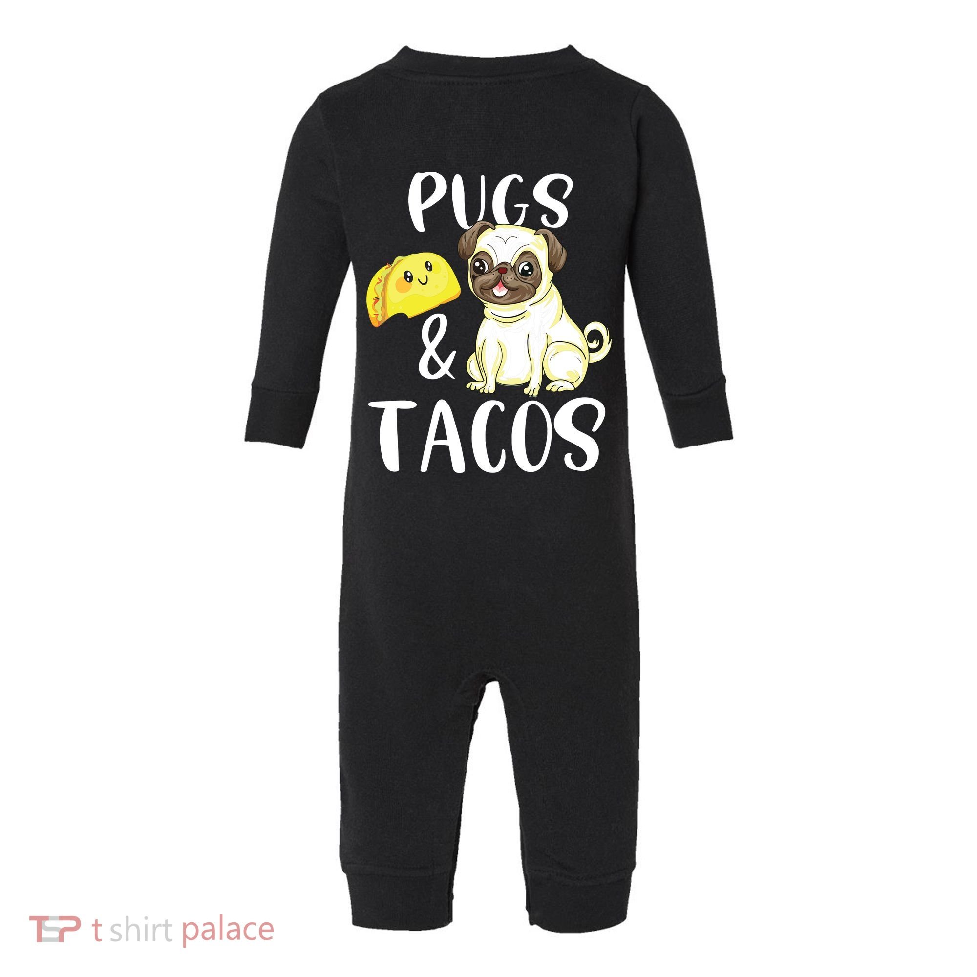 Pugs And Tacos Funny Pug And Tacos Gift Funny Dog Lover Infant Fleece One Piece