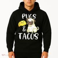 Pugs And Tacos Funny Pug And Tacos Gift Funny Dog Lover Hoodie thumb 2
