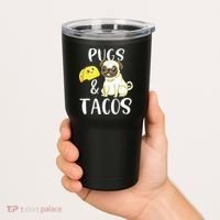 Pugs And Tacos Funny Pug And Tacos Gift Funny Dog Lover Tumbler thumb 2