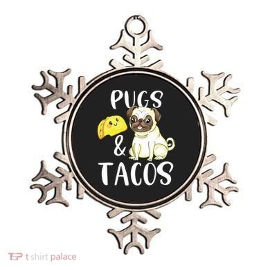 Pugs And Tacos Funny Pug And Tacos Gift Funny Dog Lover Ornament