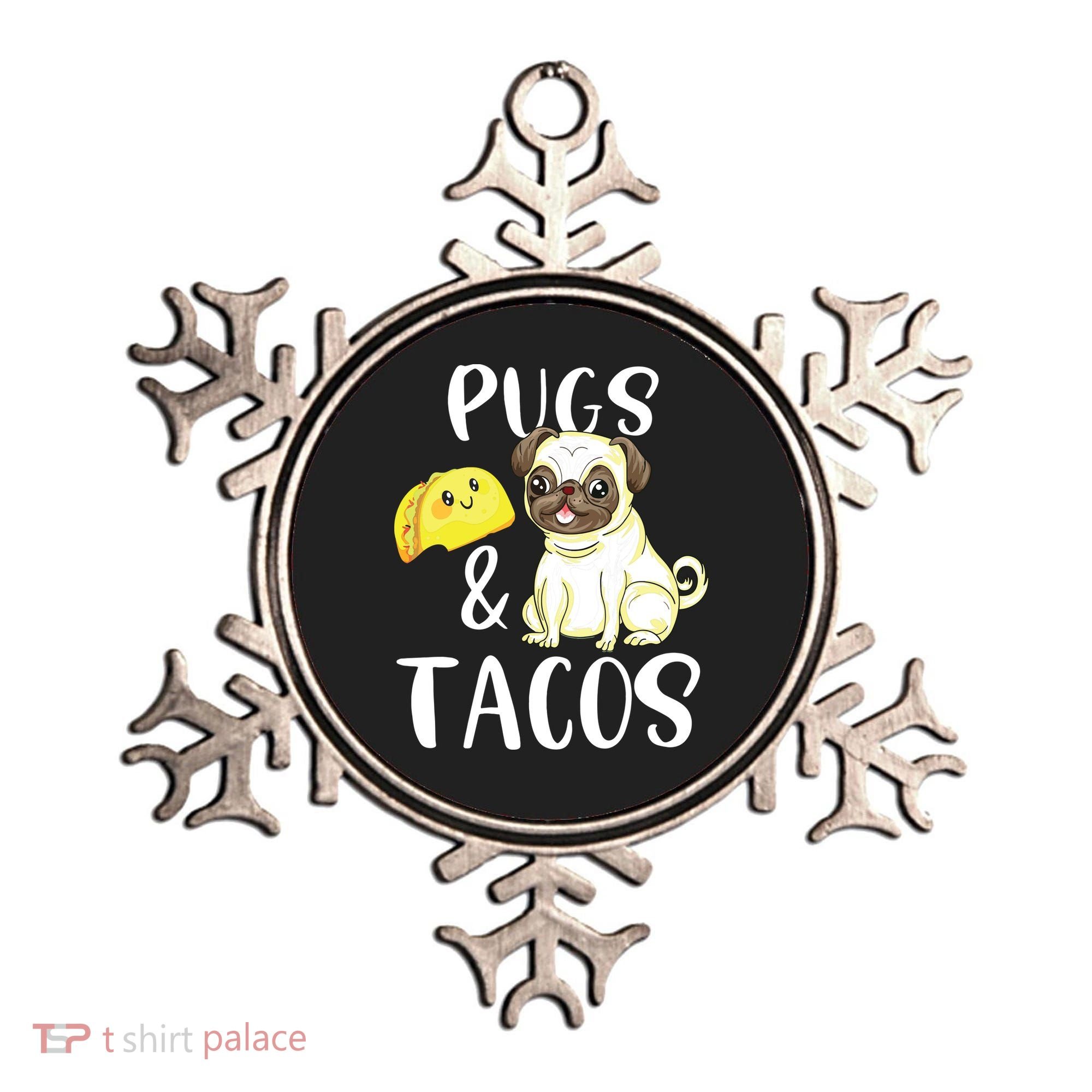 Pugs And Tacos Funny Pug And Tacos Gift Funny Dog Lover Ornament