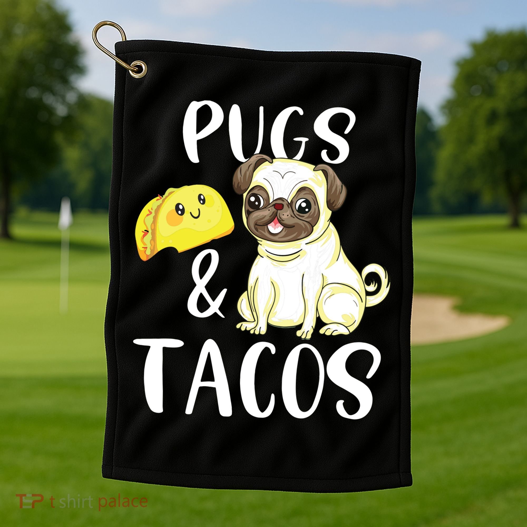 Pugs And Tacos Funny Pug And Tacos Gift Funny Dog Lover Golf Towel