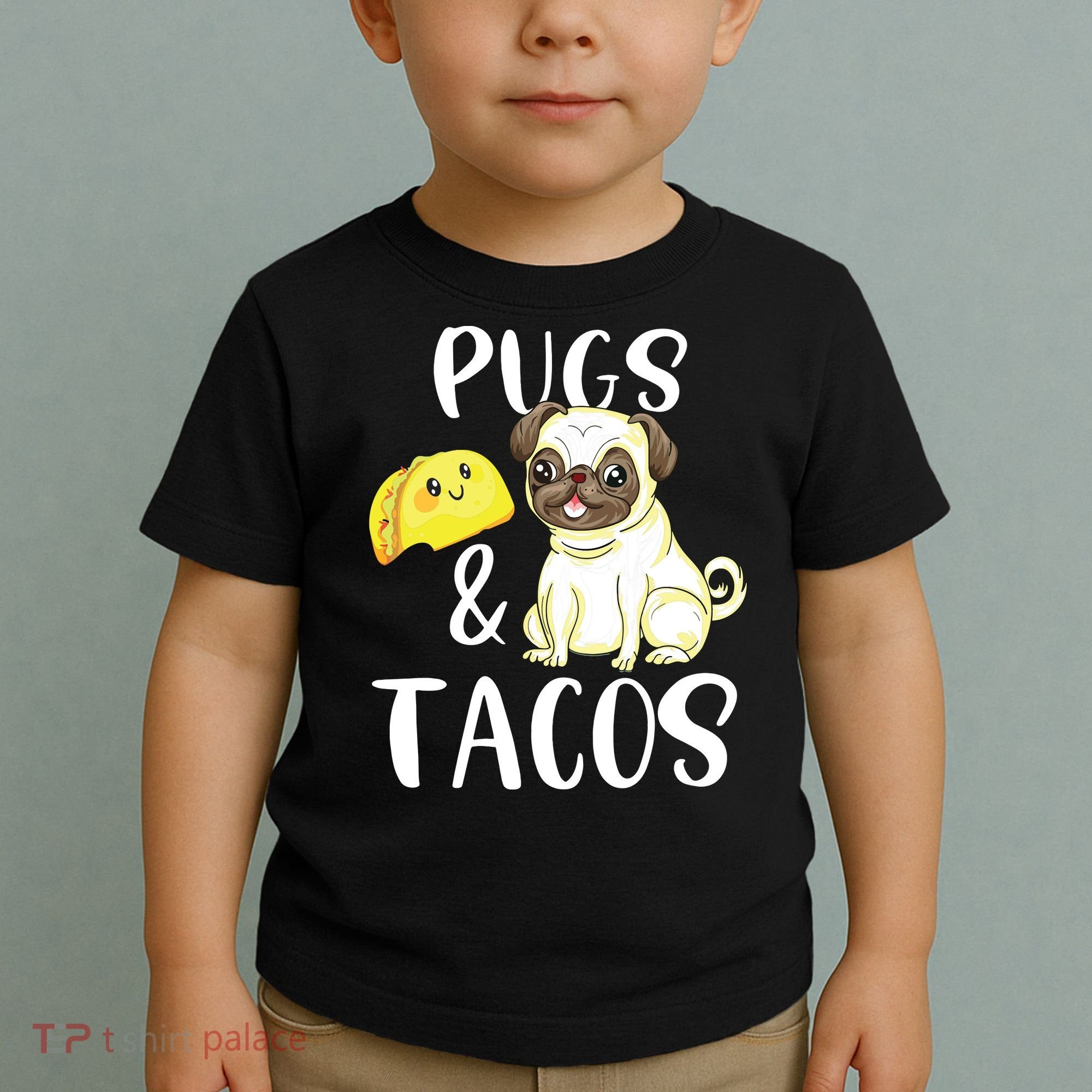 Pugs And Tacos Funny Pug And Tacos Gift Funny Dog Lover Toddler T-Shirt