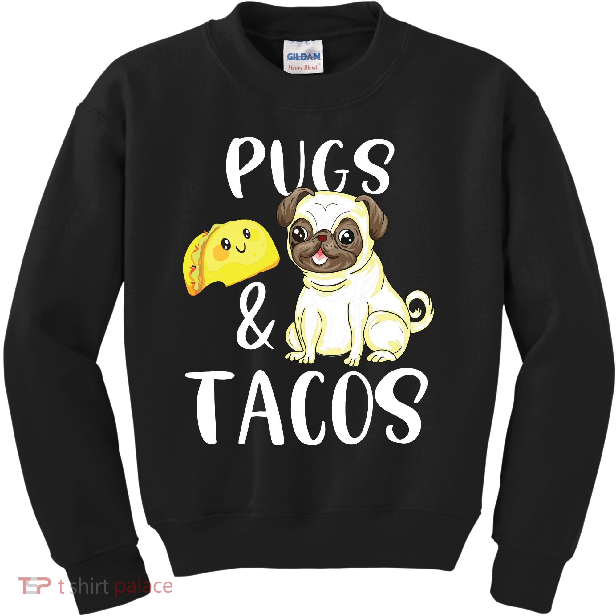 Pugs And Tacos Funny Pug And Tacos Gift Funny Dog Lover Kids Sweatshirt
