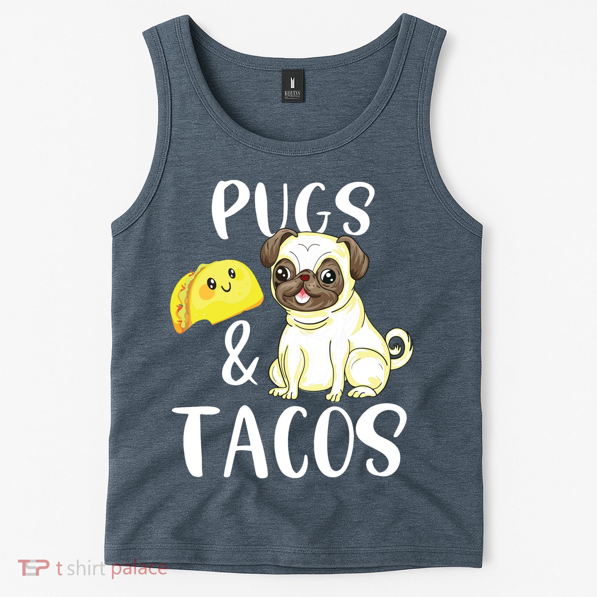 Pugs And Tacos Funny Pug And Tacos Gift Funny Dog Lover Tank Top