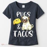 Pugs And Tacos Funny Pug And Tacos Gift Funny Dog Lover Women's T-Shirt thumb 0