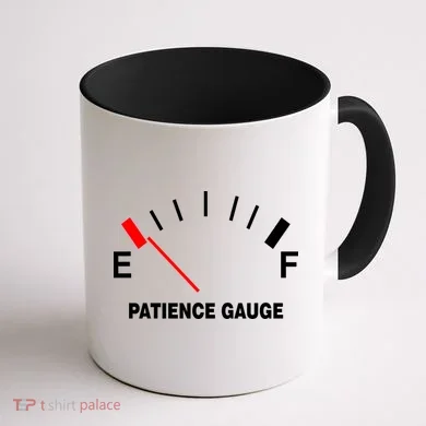 Patience Gauge Nearly Empty Coffee Mug back