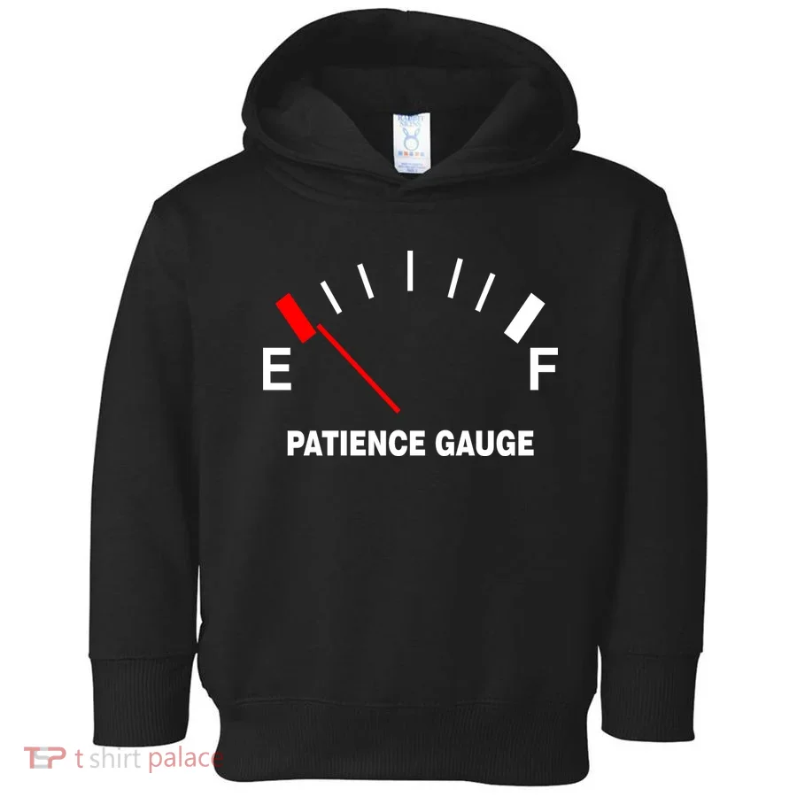 Patience Gauge Nearly Empty Toddler Hoodie
