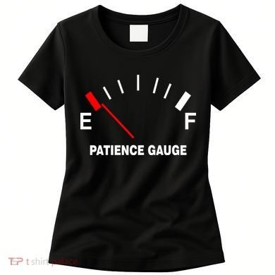 Patience Gauge Nearly Empty Women's T-Shirt