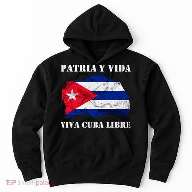 Patria Y Vida Viva Cuba Libre Distressed Cuban Flag Hoodie