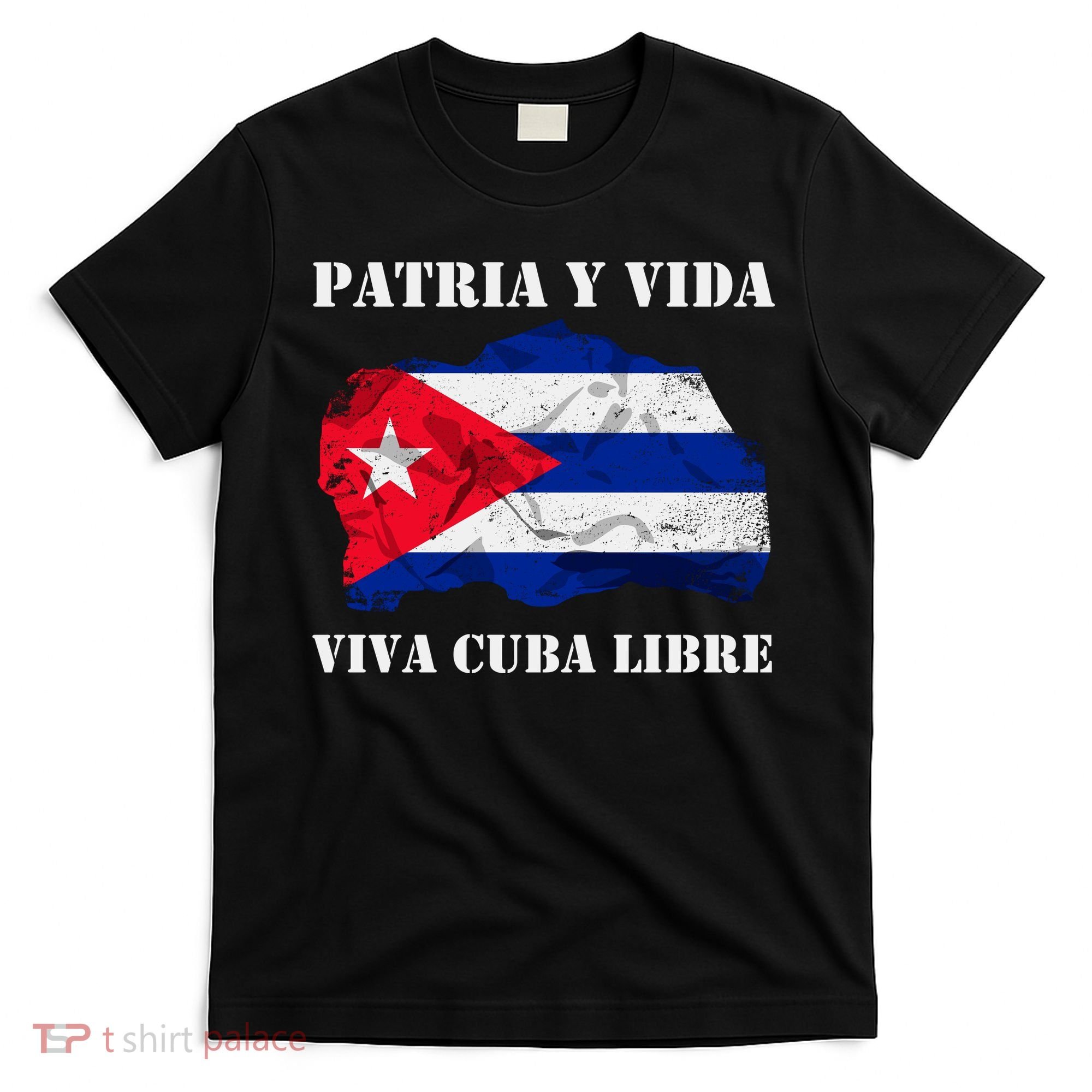 Patria Y Vida Viva Cuba Libre Distressed Cuban Flag T-Shirt