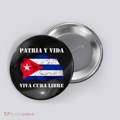 Patria Y Vida Viva Cuba Libre Distressed Cuban Flag Button