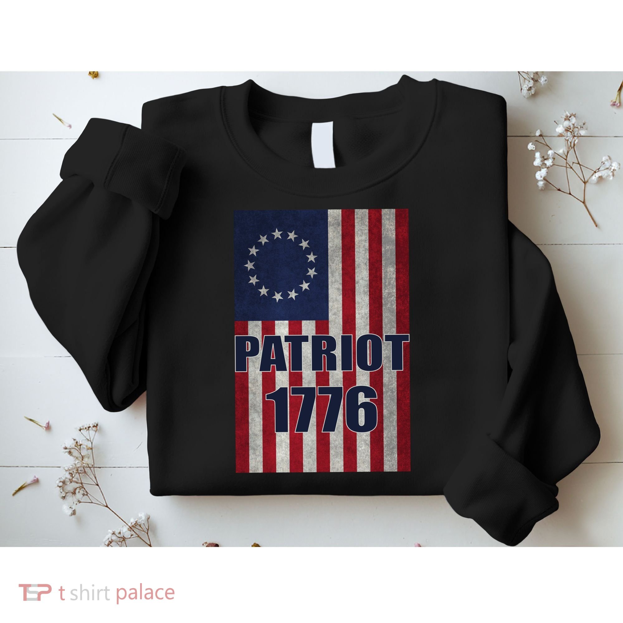 Patriot Betsy Ross Flag 1776 Sweatshirt