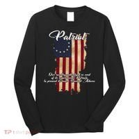 Patriot Founding Fathers Quote Betsy Ross Flag Long Sleeve Shirt thumb 0