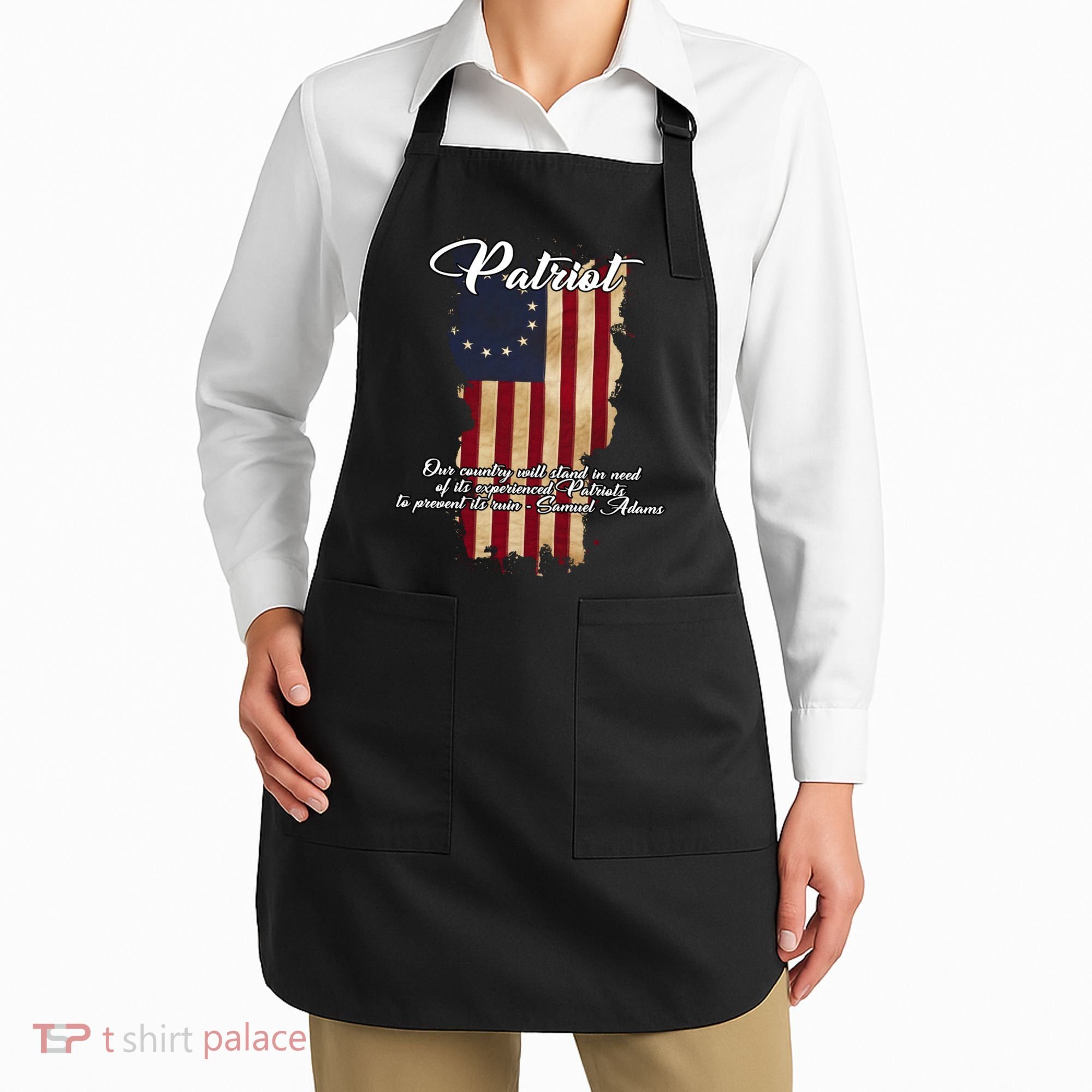 Patriot Founding Fathers Quote Betsy Ross Flag Apron