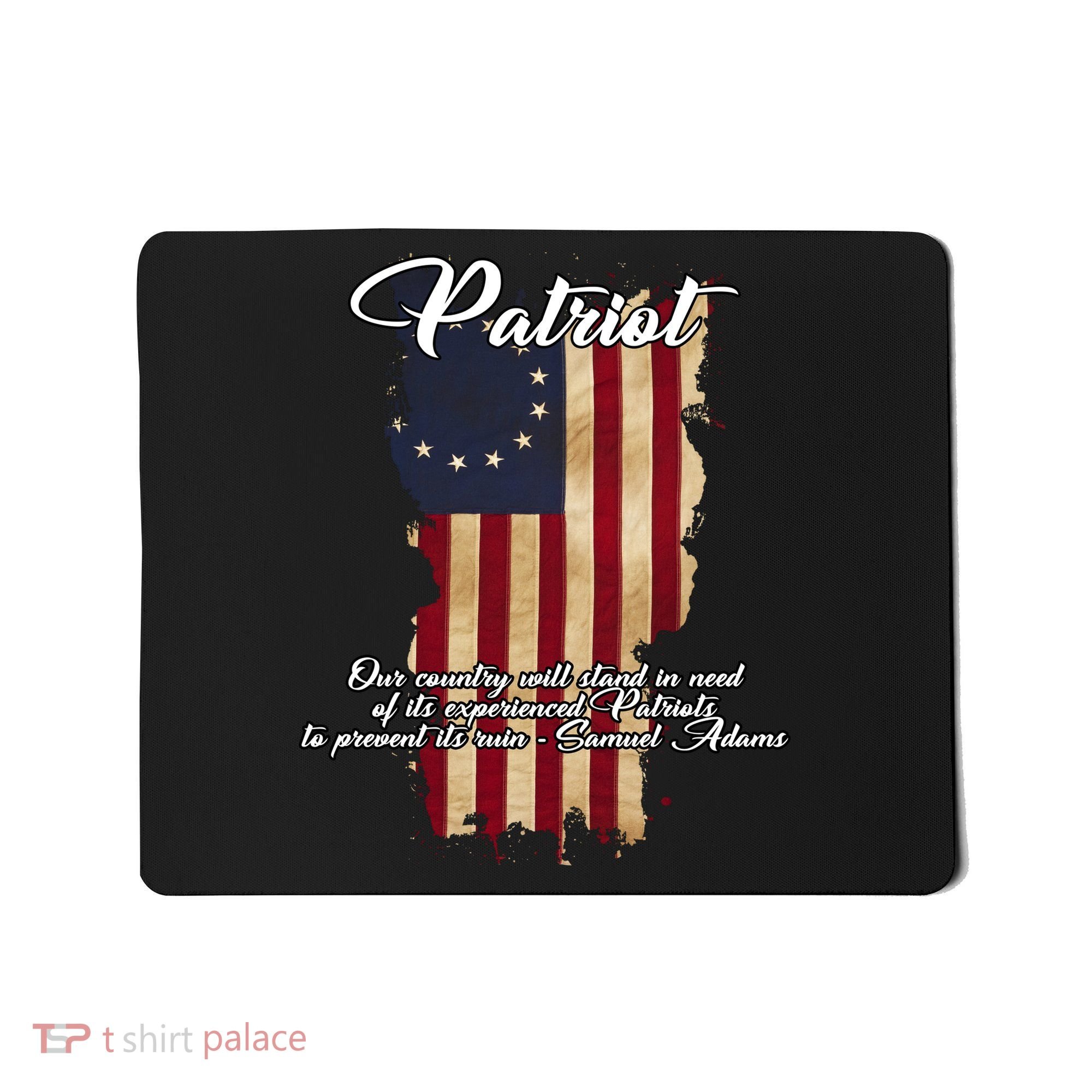 Patriot Founding Fathers Quote Betsy Ross Flag Mousepad