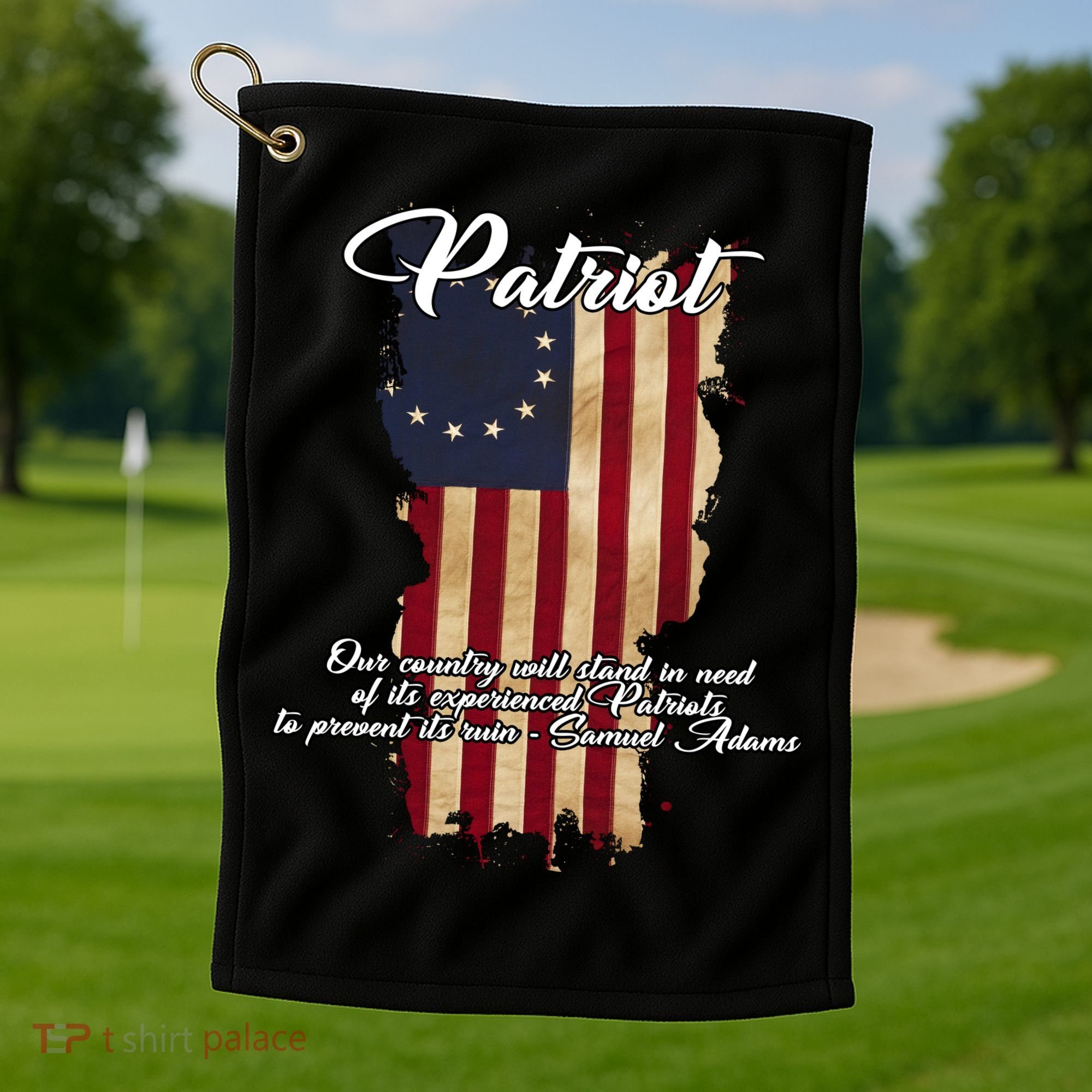 Patriot Founding Fathers Quote Betsy Ross Flag Golf Towel