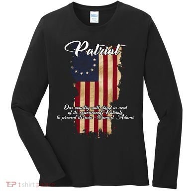 Patriot Founding Fathers Quote Betsy Ross Flag Women's Long Sleeve Shirt