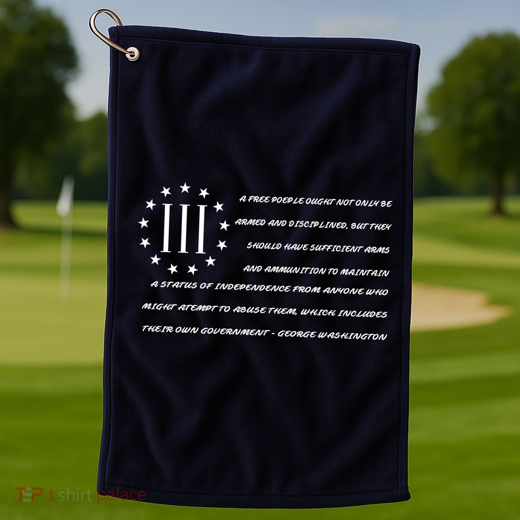 Patriot George Washington Flag Quote Golf Towel