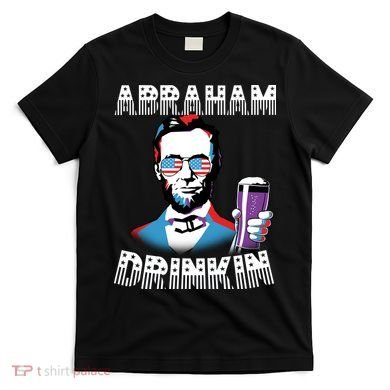 Patriotic Abraham Lincoln Drinkin T-Shirt