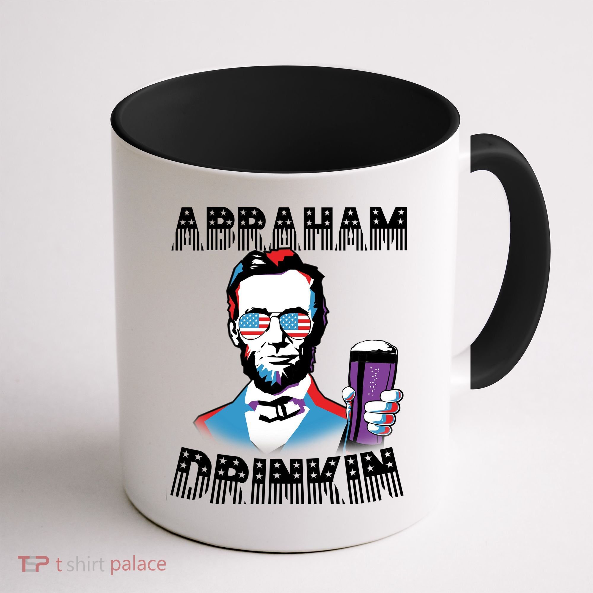 Patriotic Abraham Lincoln Drinkin Coffee Mug