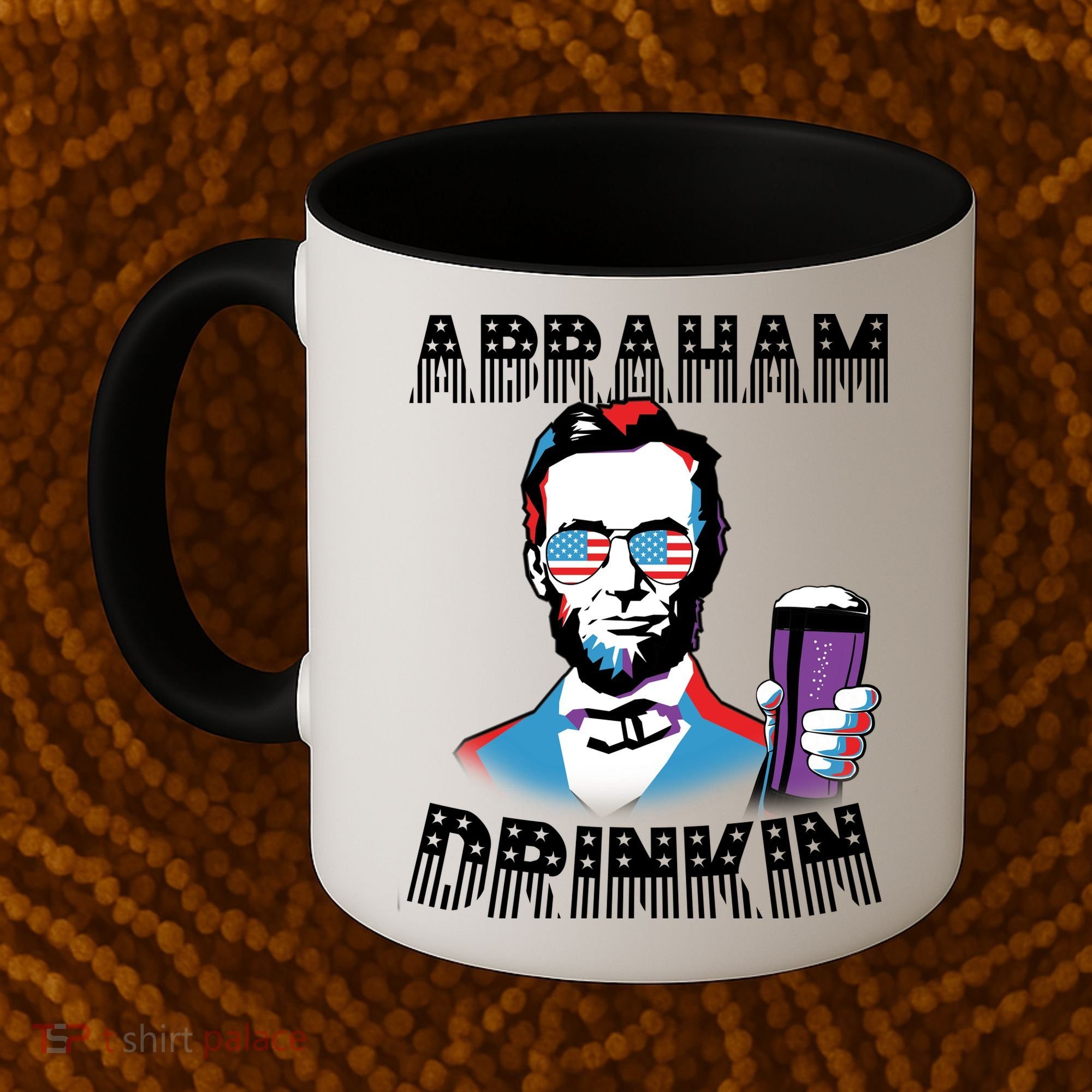 Patriotic Abraham Lincoln Drinkin Coffee Mug