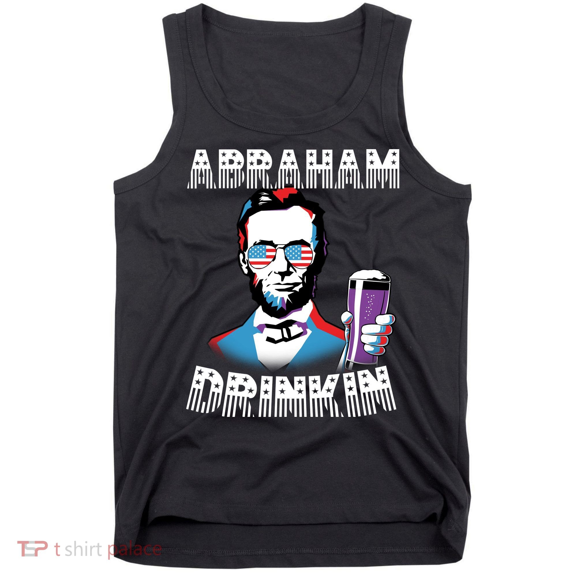 Patriotic Abraham Lincoln Drinkin Tank Top