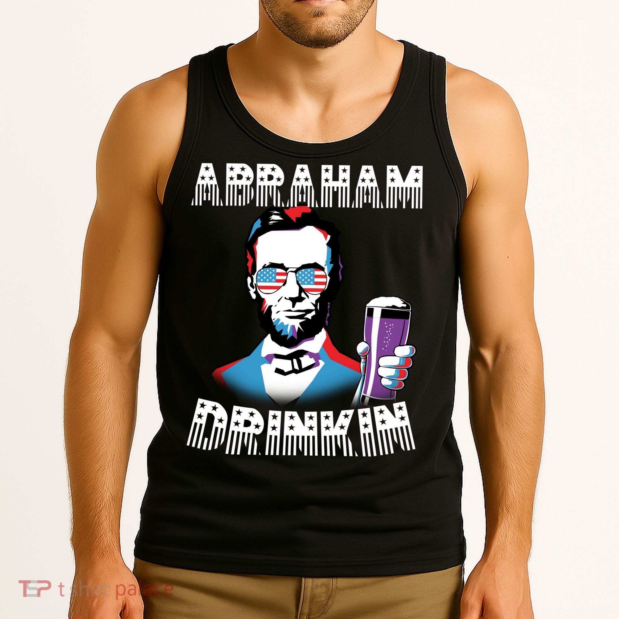 Patriotic Abraham Lincoln Drinkin Tank Top